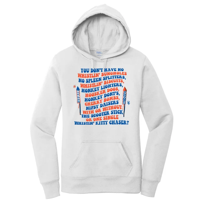 You Dont Have No Whistlin Bungholes Funny July 4th Of July Women's Pullover Hoodie