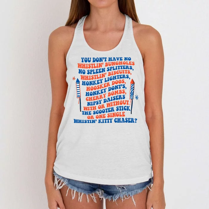 You Dont Have No Whistlin Bungholes Funny July 4th Of July Women's Knotted Racerback Tank