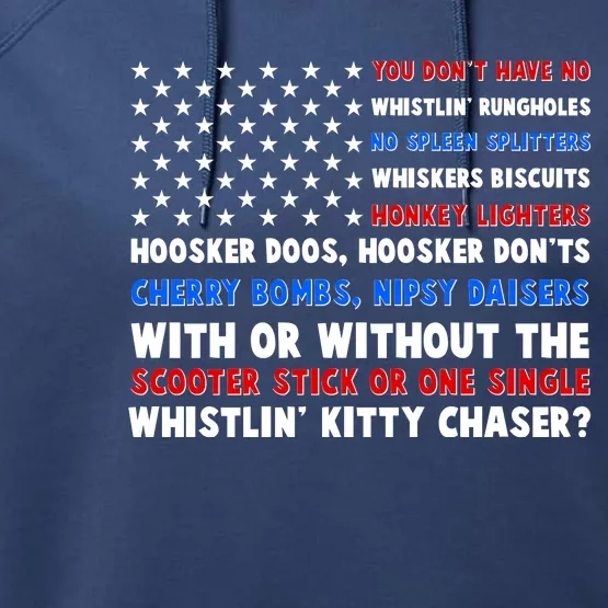 You Dont Have No Whistlin Bungholes Fireworks Joe Dirt Usa American Flag Performance Fleece Hoodie