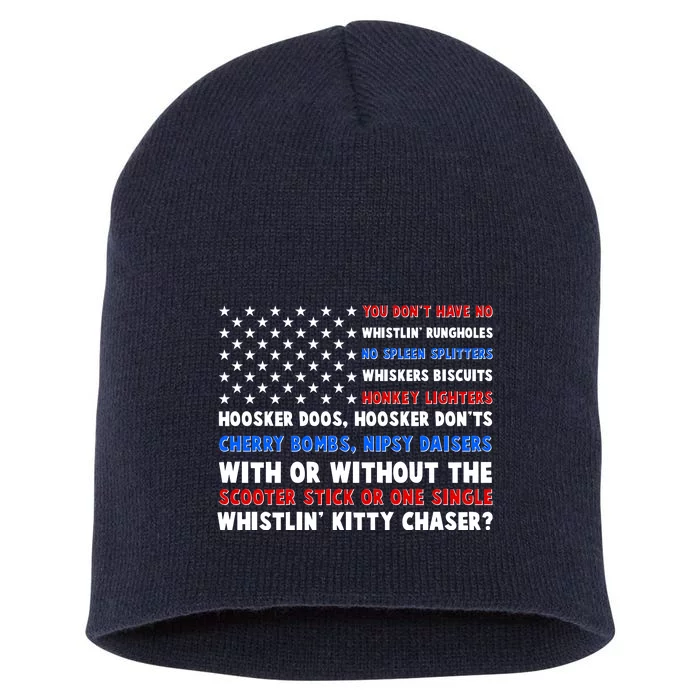 You Dont Have No Whistlin Bungholes Fireworks Joe Dirt Usa American Flag Short Acrylic Beanie