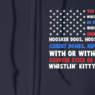 You Dont Have No Whistlin Bungholes Fireworks Joe Dirt Usa American Flag Full Zip Hoodie