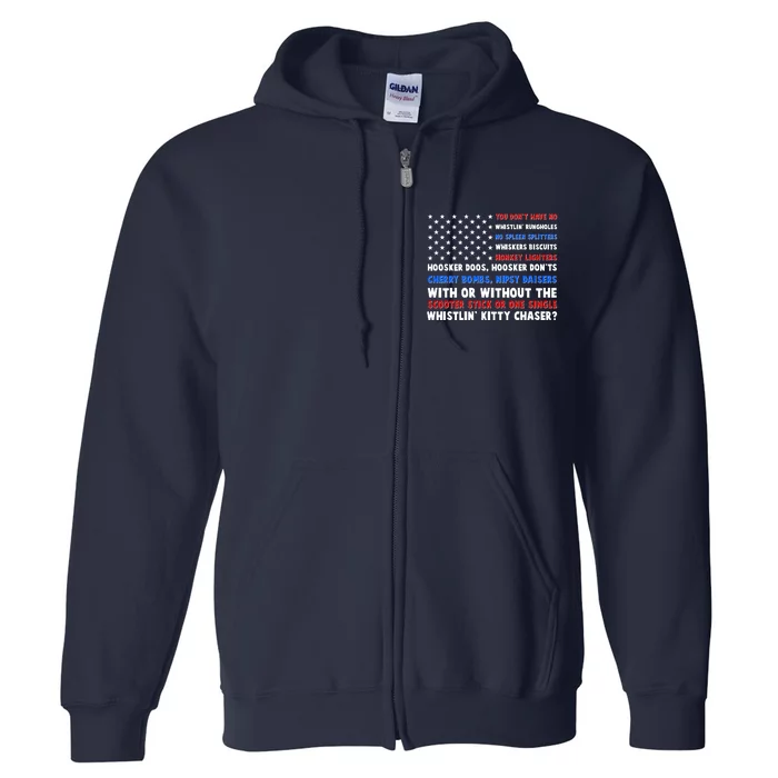 You Dont Have No Whistlin Bungholes Fireworks Joe Dirt Usa American Flag Full Zip Hoodie