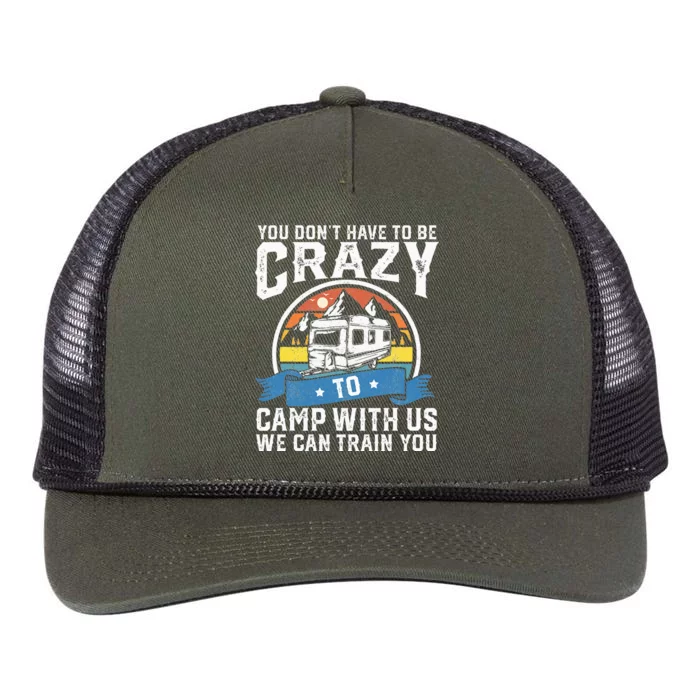 You Dont Have To Be Crazy To Camp With Us Camper RV Gift Retro Rope Trucker Hat Cap