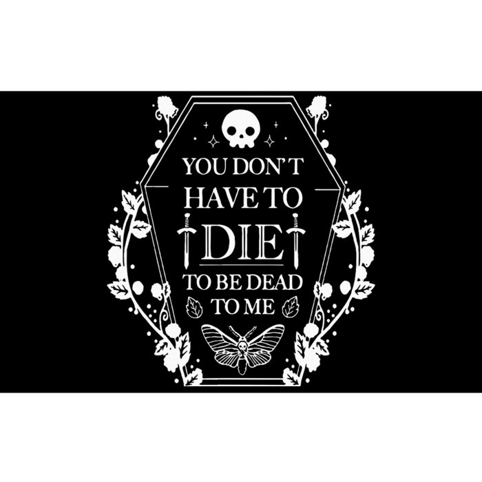 You DonT Have To Die To Be Dead Bumper Sticker