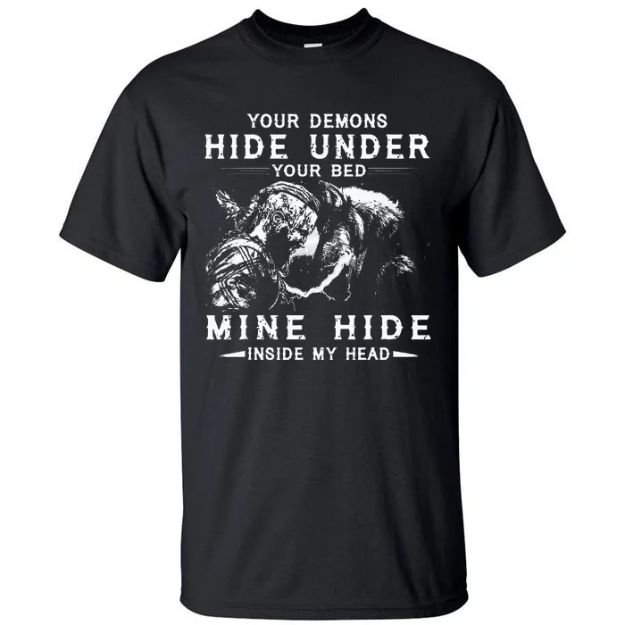 Your Demons Hide Under Your Bed Viking Wolf Tall T-Shirt