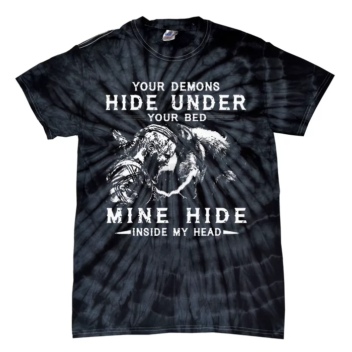 Your Demons Hide Under Your Bed Viking Wolf Tie-Dye T-Shirt