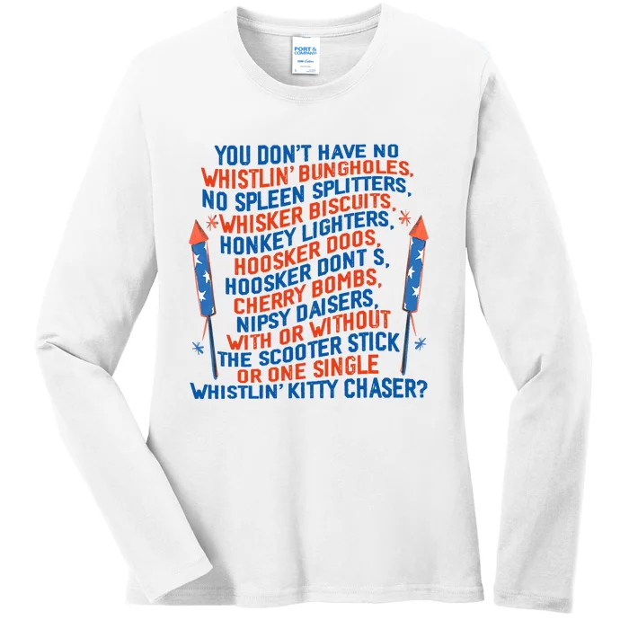 You Don’T Have No Whistlin’ Bungholes Funny July 4th Of July Ladies Long Sleeve Shirt