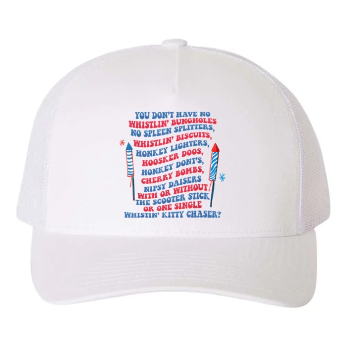 You Don’T Have No Whistlin’ Bungholes Funny July 4th Of July Yupoong Adult 5-Panel Trucker Hat