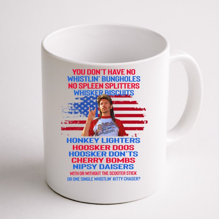 You DonT Have No Whistling Bungholes Usa Flag 4th Of July Front & Back Coffee Mug