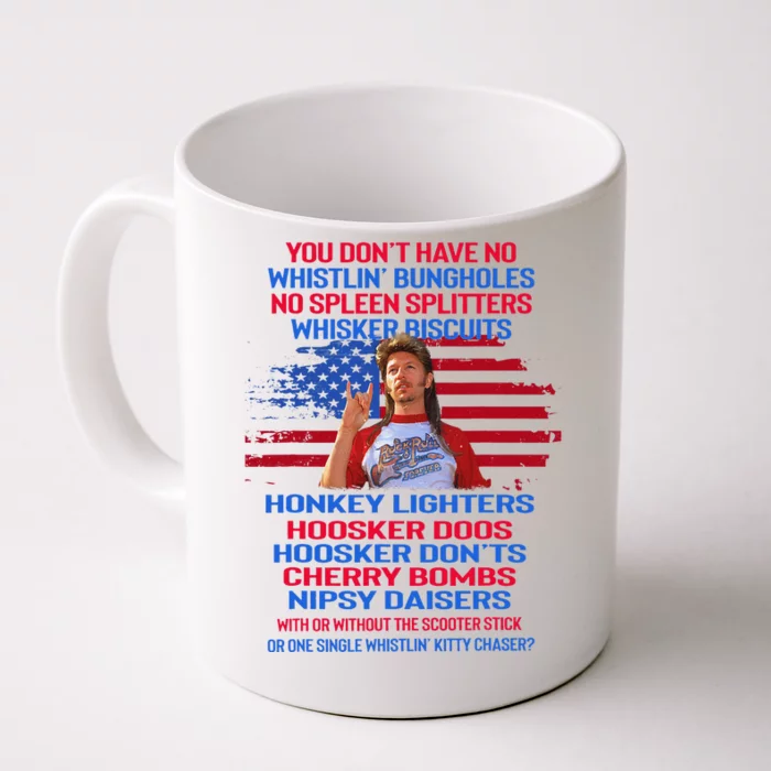 You DonT Have No Whistling Bungholes Usa Flag 4th Of July Front & Back Coffee Mug