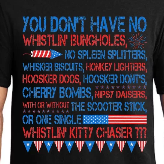 You Don’T Have No Whistlin Bungholes Funny July 4th Of July Pajama Set