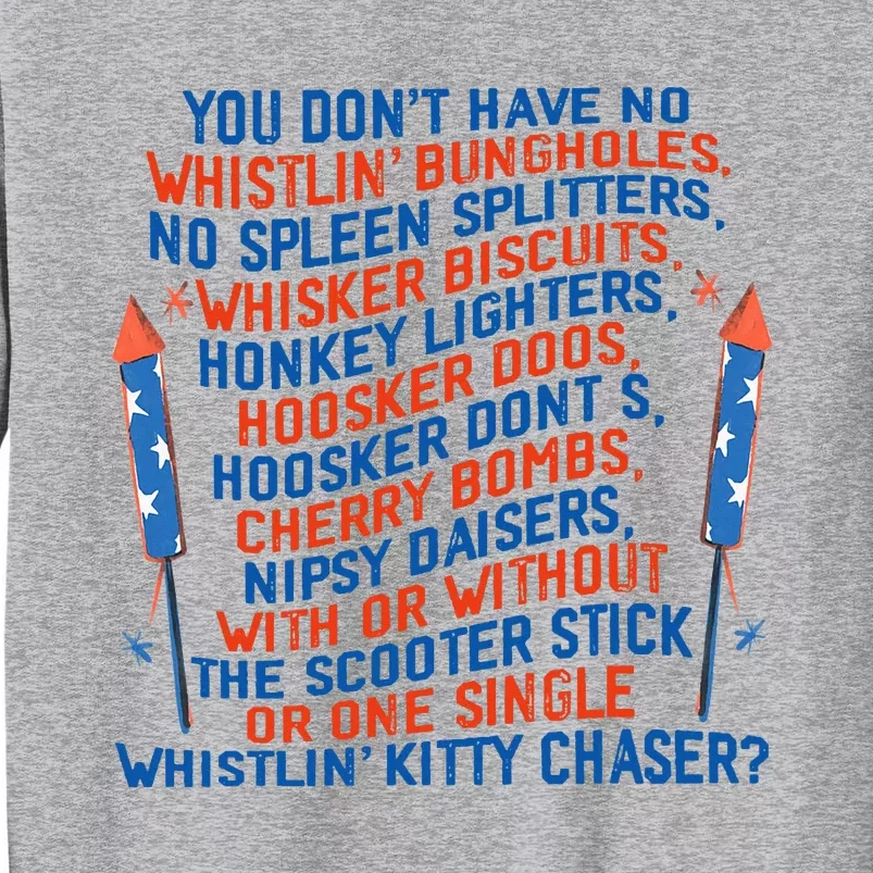 You Don’T Have No Whistlin’ Bungholes Funny July 4th Of July Tall Sweatshirt