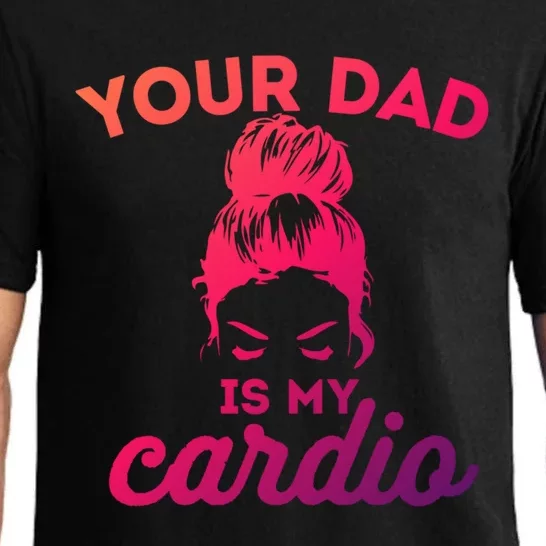 Your Dad Is My Cardio Gym Fitness Meaningful Gift Pajama Set