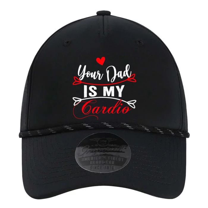 Your Dad Is My Cardio Funny Mother's Day For Wife Performance The Dyno Cap