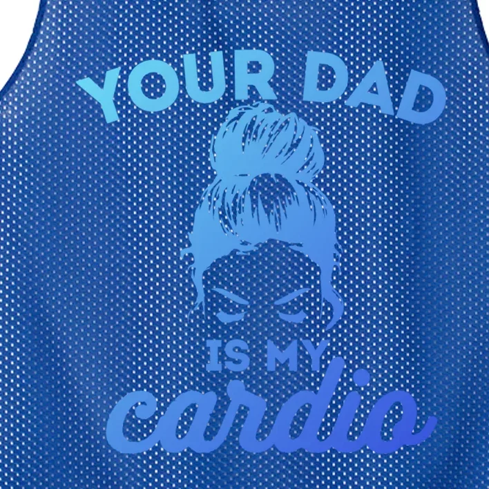 Your Dad Is My Cardio Gym Fitness Gift Mesh Reversible Basketball Jersey Tank