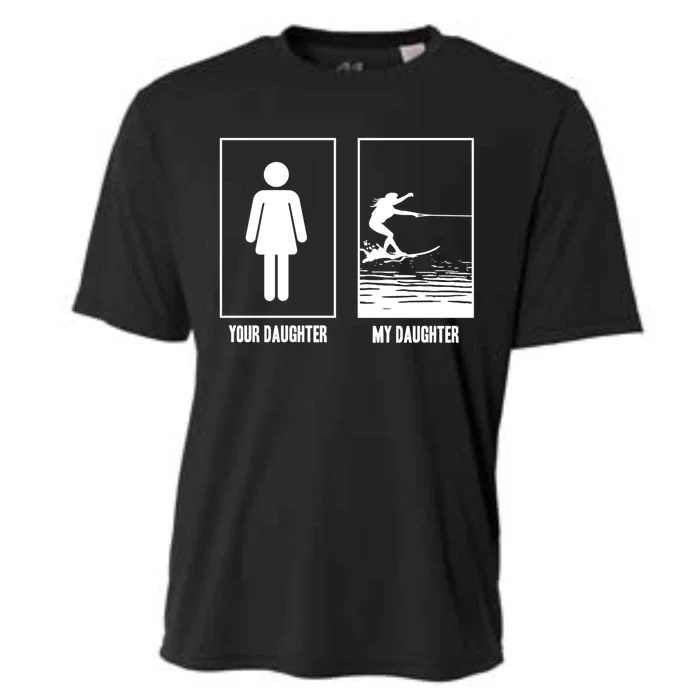 Your Daughter My Daughter Beachsports Water Skiing Athletes Gift Cooling Performance Crew T-Shirt