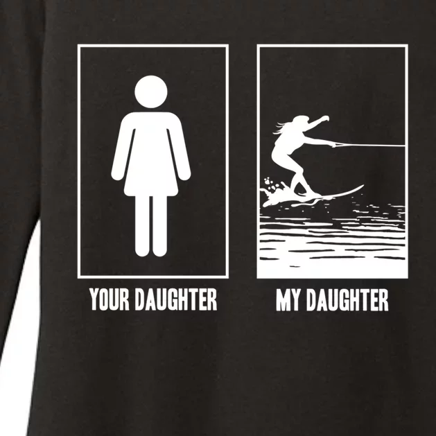 Your Daughter My Daughter Beachsports Water Skiing Athletes Gift Womens CVC Long Sleeve Shirt