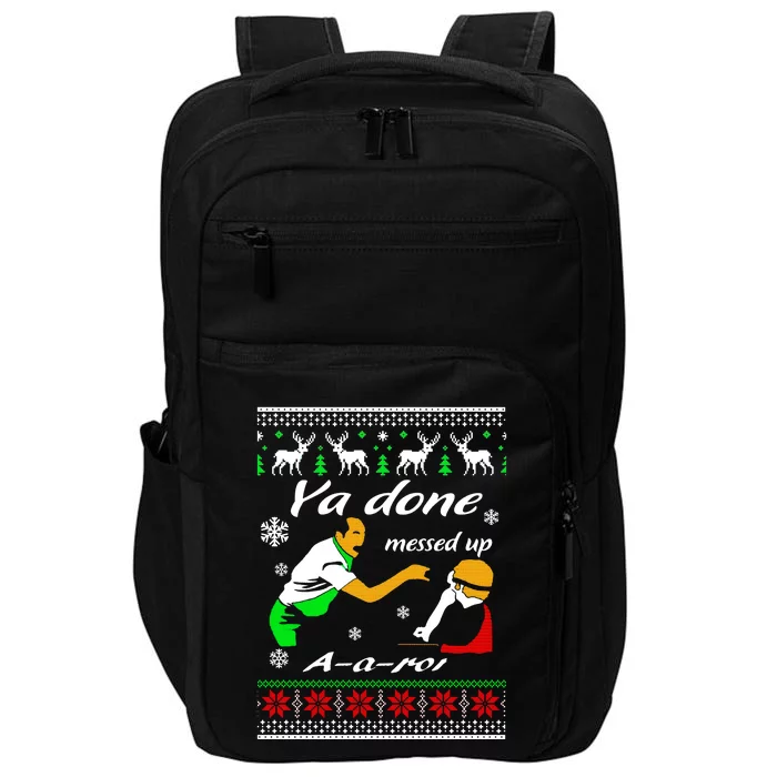 Ya Done Messed Up A A Ron Christmas Impact Tech Backpack