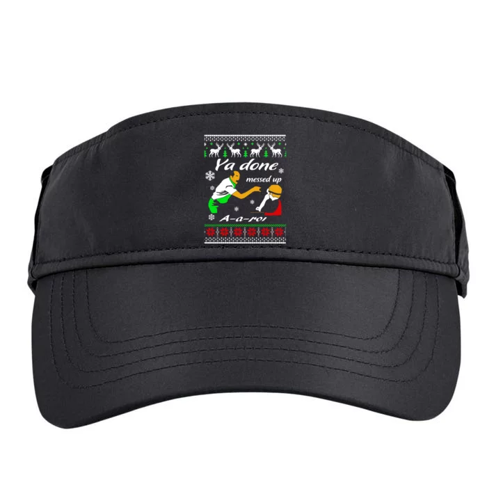 Ya Done Messed Up A A Ron Christmas Adult Drive Performance Visor