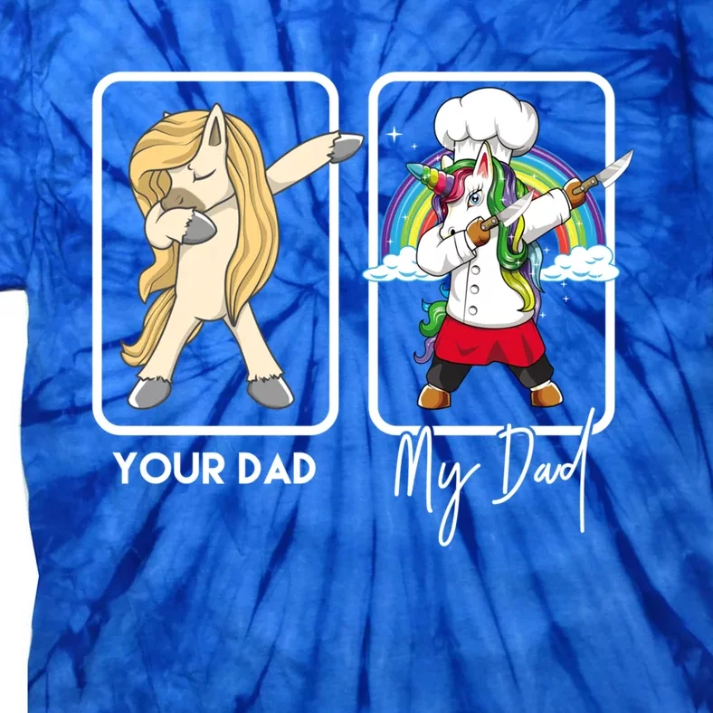 Your Dad My Dad Funny Chef Dad Master Chef Cute Gift Tie-Dye T-Shirt