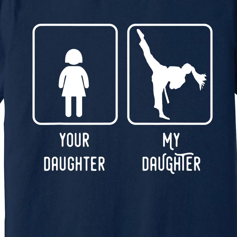 Your Daughter My Daughter Is A Fighter Proud Parent Premium T-Shirt