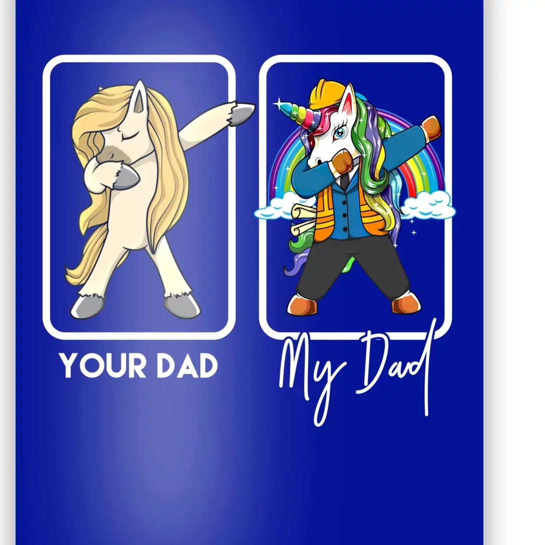 Your Dad My Dad Funny Engineer Dad Engineering Gift Poster