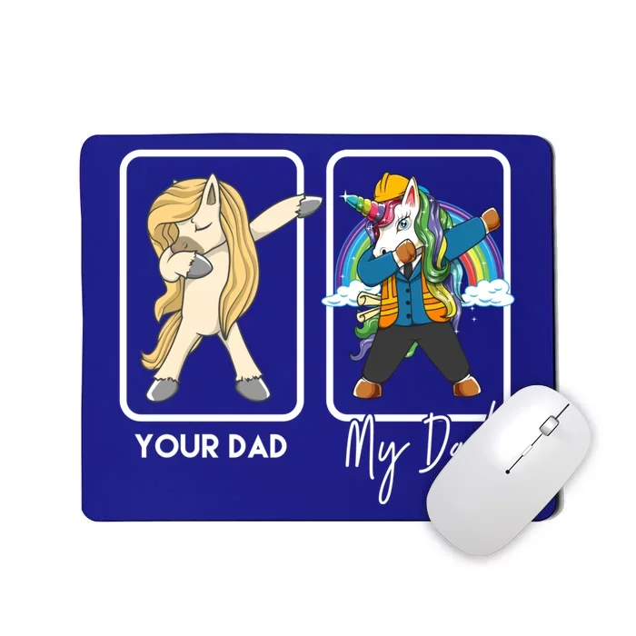 Your Dad My Dad Funny Engineer Dad Engineering Gift Mousepad