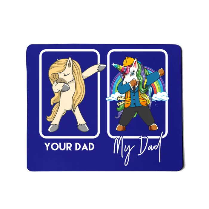 Your Dad My Dad Funny Engineer Dad Engineering Gift Mousepad