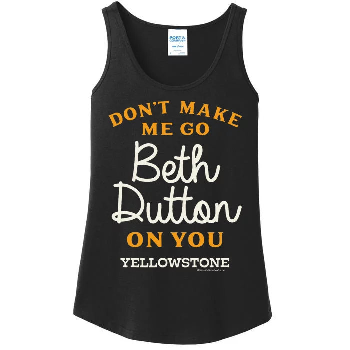 Yellowstone Dont Make Me Go Beth D.U.T.T.O.N Ladies Essential Tank