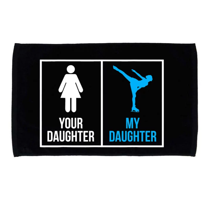 Your Daughter MY Daughter Ice Skating Microfiber Hand Towel