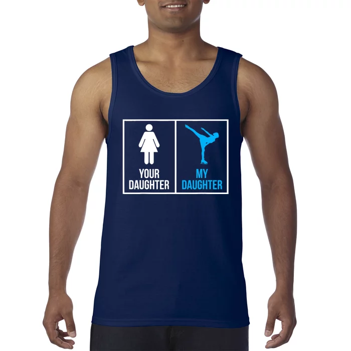 Your Daughter MY Daughter Ice Skating Tank Top