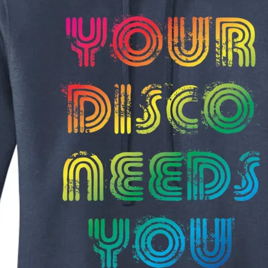 Your Disco Needs You Women's Pullover Hoodie