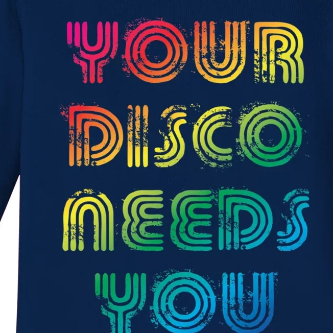 Your Disco Needs You Baby Long Sleeve Bodysuit