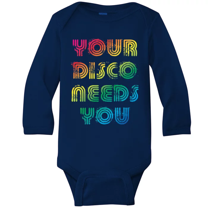 Your Disco Needs You Baby Long Sleeve Bodysuit