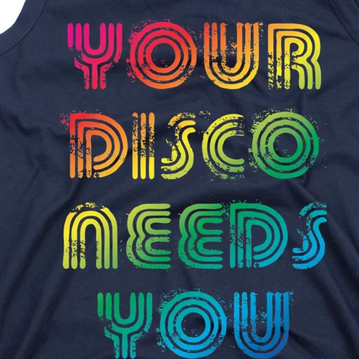 Your Disco Needs You Tank Top