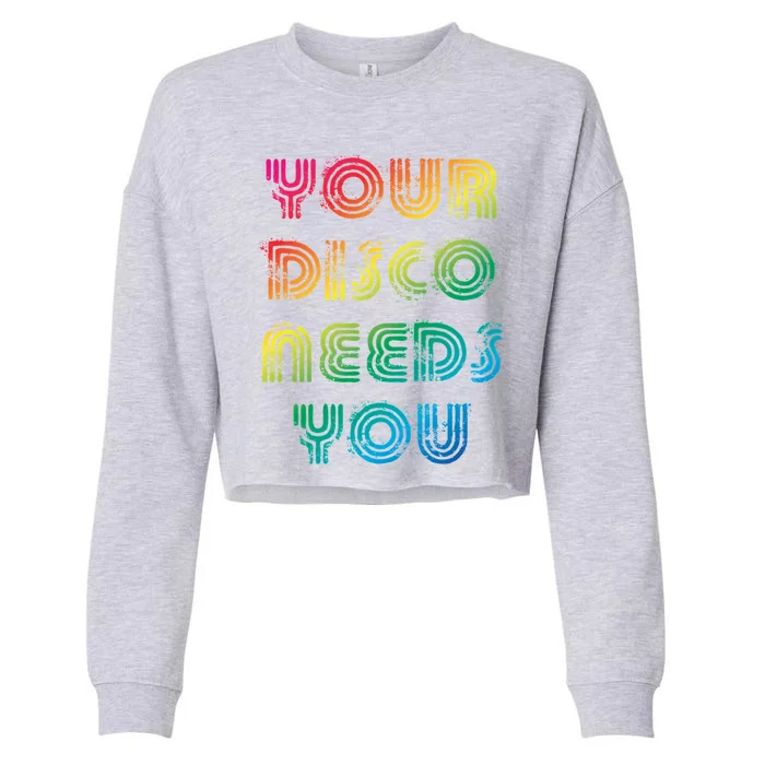 Your Disco Needs You Cropped Pullover Crew