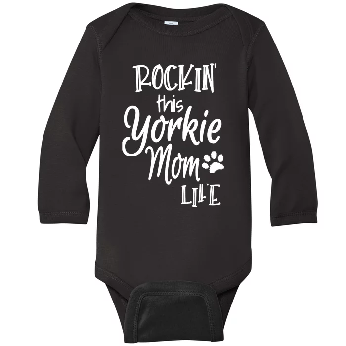 Yorkie Dog Owner Gifts Rockin This Life Yorkie Mom Baby Long Sleeve Bodysuit