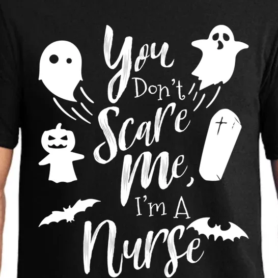 You Dont Scare Me Im Nurse Humor Gag Funny Gift Pajama Set