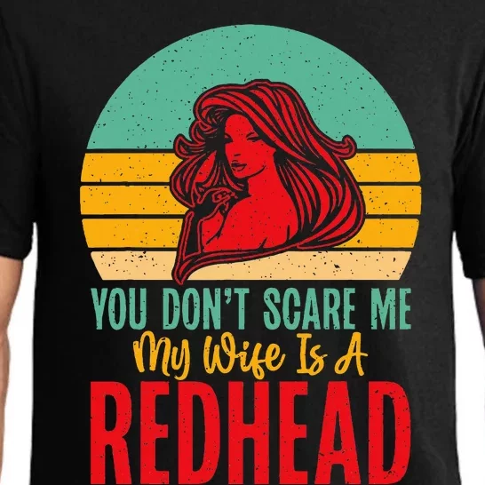 You Dont Scare Me My Wife Is A Redhead Wife Pajama Set