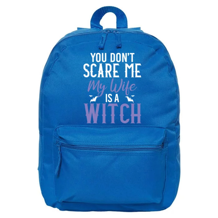 You Dont Scare Me My Wife Is A Witch Gift 16 in Basic Backpack