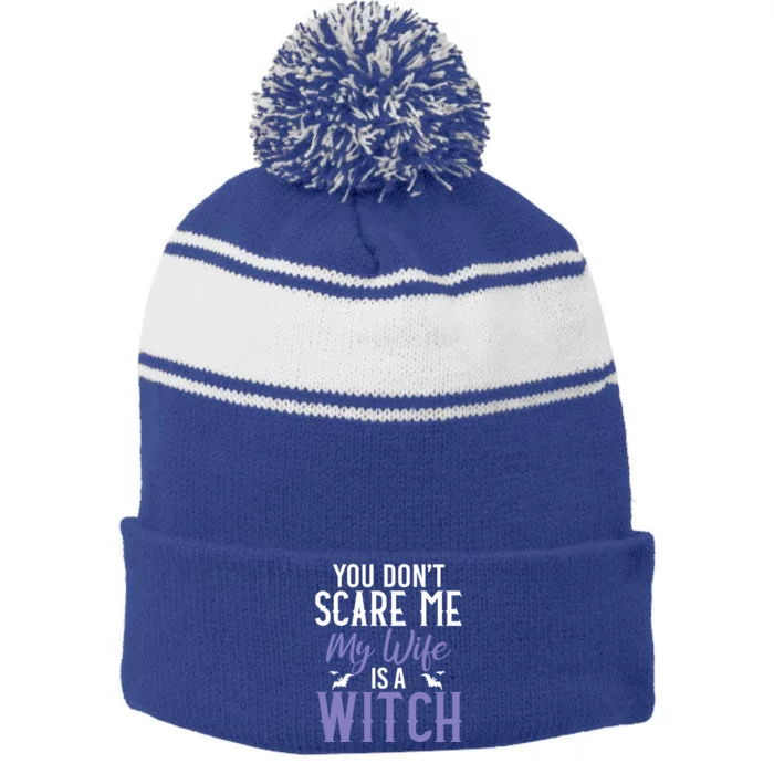 You Dont Scare Me My Wife Is A Witch Gift Stripe Pom Pom Beanie