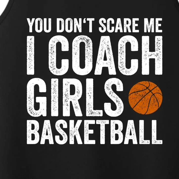 You Don't Scare Me I Coach Basketball Coaches Funny Gift Performance Tank