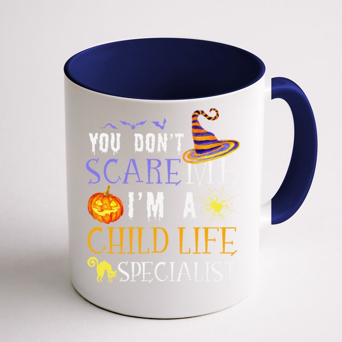 You DonT Scare Child Life Specialist Halloween Saying Fun Front & Back Coffee Mug