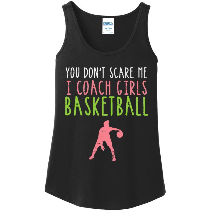 You Dont Scare Me I Coach Basketball Funny Ladies Essential Tank