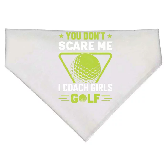 You Don't Scare Me I Coach Girls Golf Funny Golf Coach Golf Lover Girl Golf USA-Made Doggie Bandana