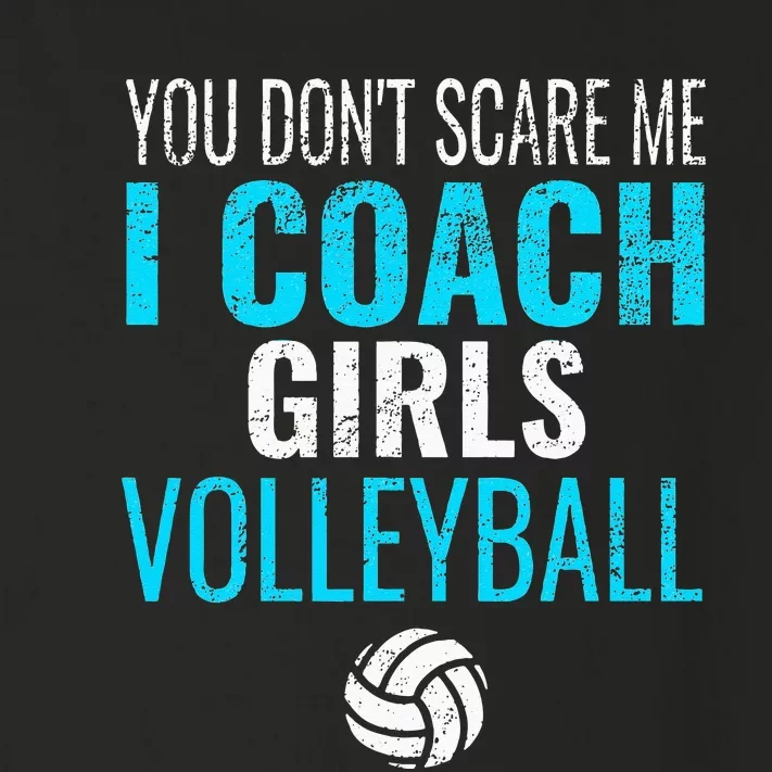 You Dont Scare Me I Coach Volleyball Toddler Long Sleeve Shirt