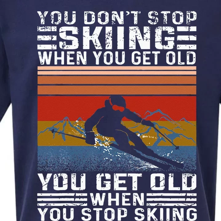 You Don't Stop Skiing When You Get Old Funny Skiing Sueded Cloud Jersey T-Shirt