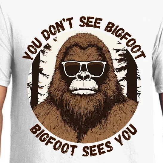 You DonT See Bigfoot Bigfoot Sees You Pajama Set