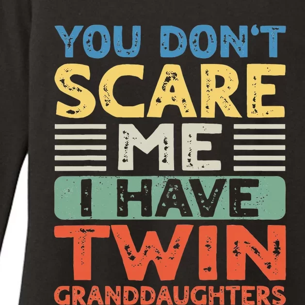 You Dont Scare Me I Have Twin Granddaughters Womens CVC Long Sleeve Shirt