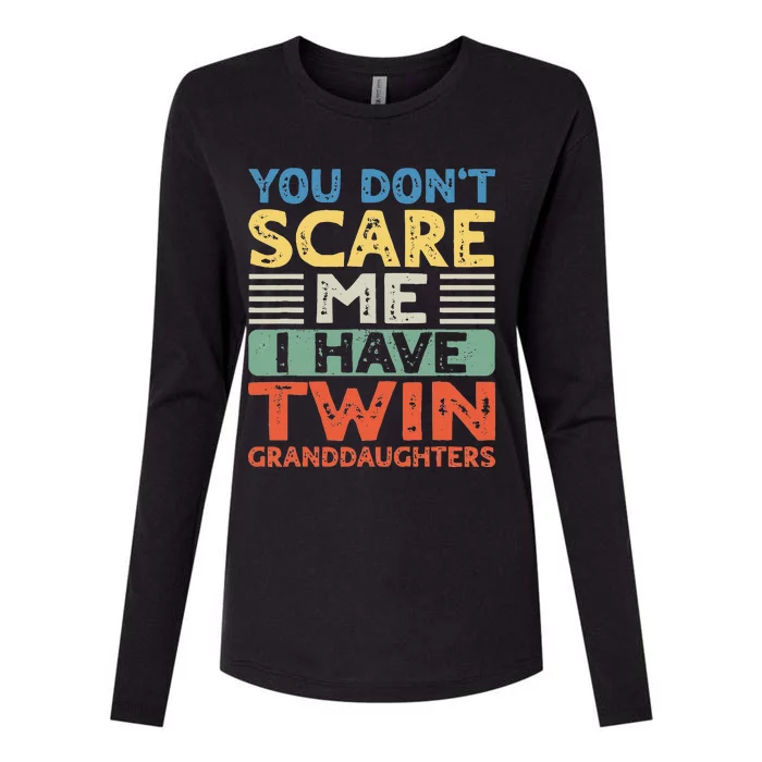 You Dont Scare Me I Have Twin Granddaughters Grandma Grandpa Womens Cotton Relaxed Long Sleeve T-Shirt